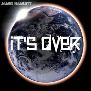It's Over 1st single released by James Hamlett